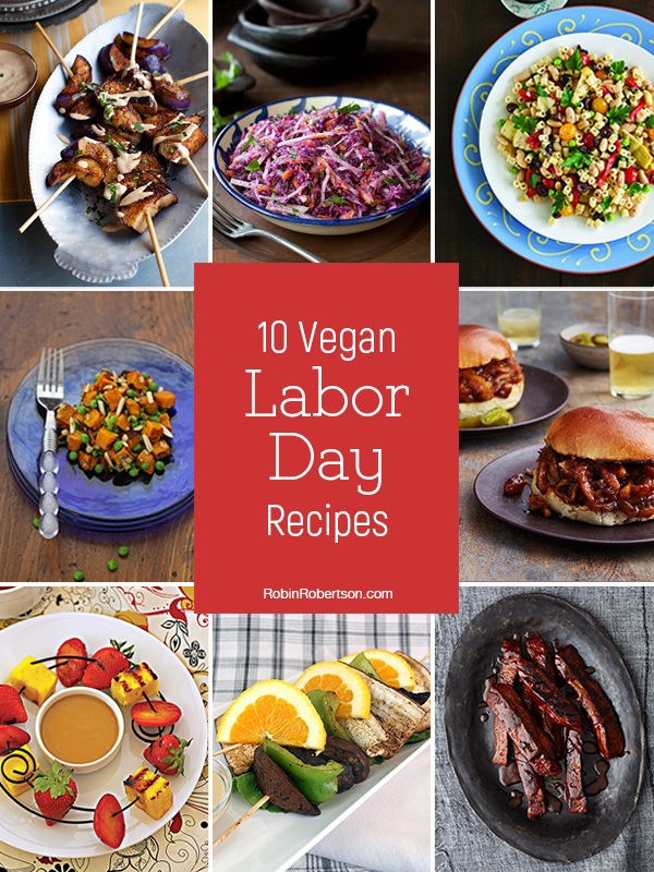 10 Recipes for Your Vegan Labor Day Cookout from Robin Robertson