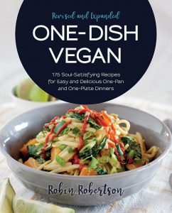One-Dish Vegan Revised and Expanded Edition by Robin Robertson